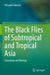 The Black Flies of Subtropical and Tropical Asia: Taxonomy and Biology by Hiroyuki Takaoka