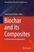 Biochar and Its Composites: Fundamentals and Applications by Ashok Kumar Nadda