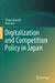 Digitalization and Competition Policy in Japan by Shuya Hayashi