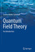 Quantum Field Theory: An Introduction by Gordon Walter Semenoff