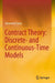 Contract Theory: Discrete- and Continuous-Time Mod by Jaeyoung Sung
