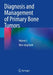 Diagnosis and Management of Primary Bone Tumors by Won-Jong Bahk
