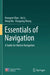 Essentials of Navigation: A Guide for Marine Navigation by Hongwei Bian