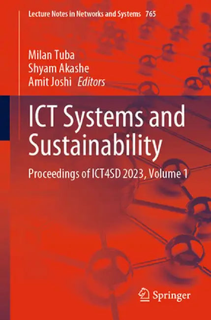 ICT Systems and Sustainability: Proceedings of Ict4sd 2023, Volume 1 by Milan Tuba
