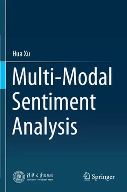 Multi-Modal Sentiment Analysis by Hua Xu