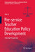 Pre-Service Teacher Education Policy Development: A Global Perspective by Jian Li