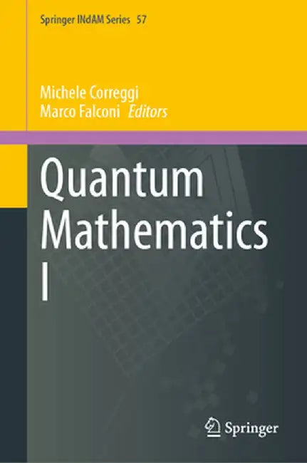 Quantum Mathematics I by Michele Correggi