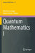 Quantum Mathematics I by Michele Correggi