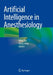 Artificial Intelligence in Anesthesiology by Ming Xia