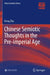 Chinese Semiotic Thoughts in the Pre-imperial Age by Dong Zhu