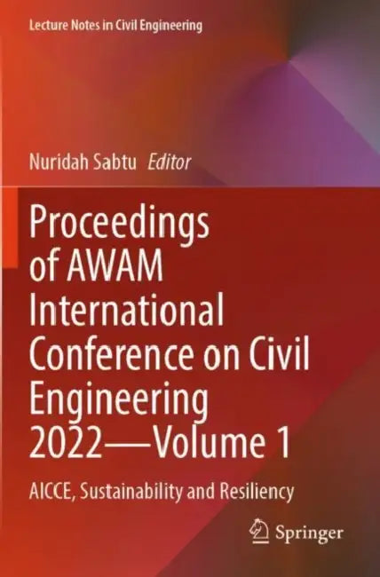 Proceedings of AWAM International Conference on Ci: Aicce, Sustainability and Resiliency by Nuridah Sabtu