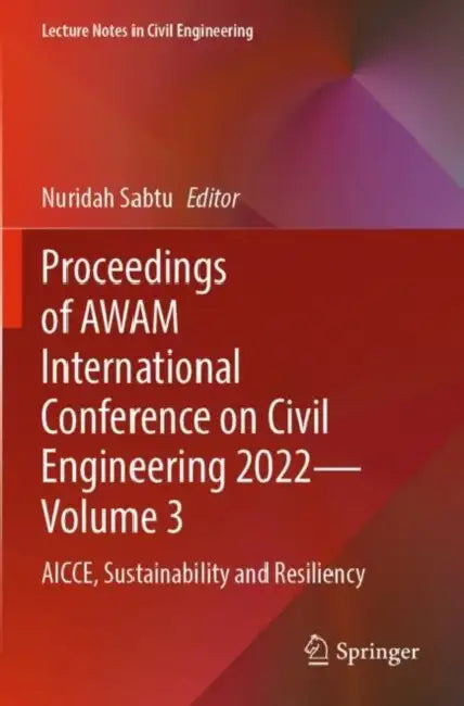 Proceedings of AWAM International Conference on Ci: Aicce, Sustainability and Resiliency by Nuridah Sabtu
