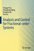 Analysis and Control for Fractional-order Systems by Yonggui Kao