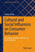 Cultural and Social Influences on Consumer Behavior: Uncertainty Avoidance, Rituals, and External Threats by Xuehua Wang