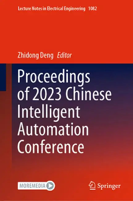 Proceedings of 2023 Chinese Intelligent Automation Conference by Zhidong Deng