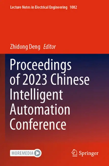 Proceedings of 2023 Chinese Intelligent Automation Conference by Zhidong Deng