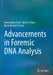 Advancements in Forensic DNA Analysis by Hirak Ranjan Dash