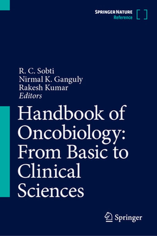 Handbook of Oncobiology: From Basic to Clinical Sciences by R. C. Sobti