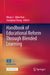 Handbook of Educational Reform Through Blended Learning by Ming Li