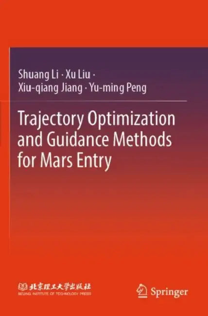 Trajectory Optimization and Guidance Methods for Mars Entry by Shuang Li