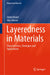 Layeredness in Materials: Characteristics, Strategies and Applications by Abdul Majid