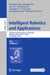 Intelligent Robotics and Applications: 16th International Conference, Icira 2023, Hangzhou, China, July 5-7, 2023, Proceedings, Part V by Huayong Yang
