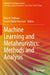 Machine Learning and Metaheuristics: Methods and Analysis by Uma N. Dulhare