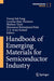 Handbook of Emerging Materials for Semiconductor Industry by Young Suh Song