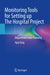 Monitoring Tools for Setting Up the Hospital Project: Department-Wise Planning by Ajay Garg
