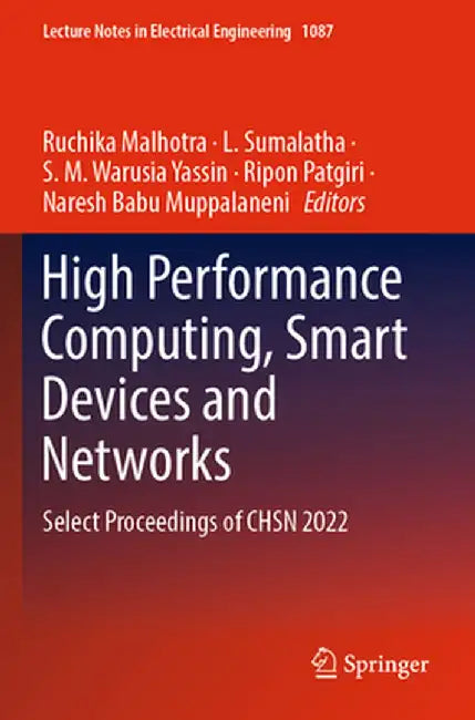 High Performance Computing, Smart Devices and Networks: Select Proceedings of Chsn 2022 by Ruchika Malhotra