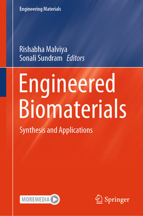 Engineered Biomaterials: Synthesis and Applications by Rishabha Malviya