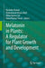 Melatonin in Plants: A Regulator for Plant Growth and Development by Ravinder Kumar