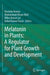 Melatonin in Plants: A Regulator for Plant Growth by Ravinder Kumar