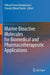 Marine Bioactive Molecules for Biomedical and Phar by Pallaval Veera Bramhachari