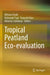 Tropical Peatland Eco-evaluation by Mitsuru Osaki
