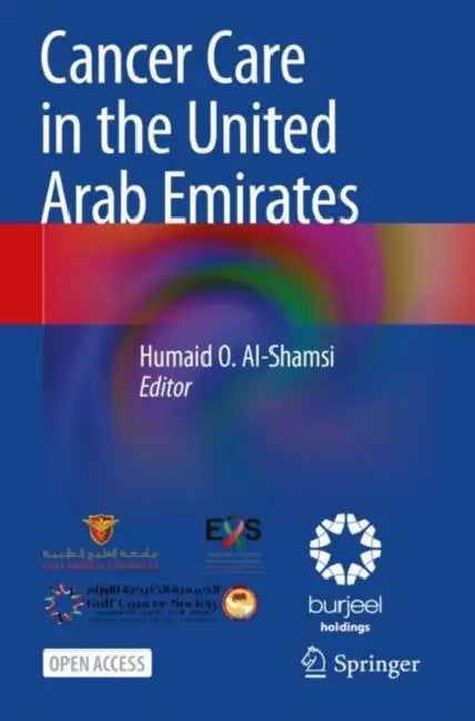 Cancer Care in the United Arab Emirates by Humaid O. Al-Shamsi