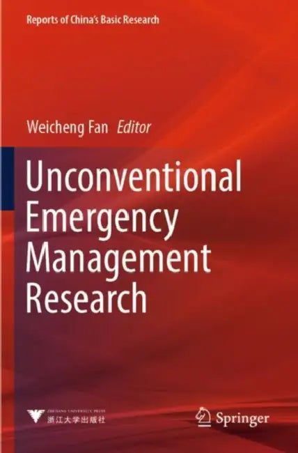 Unconventional Emergency Management Research by Weicheng Fan