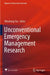 Unconventional Emergency Management Research by Weicheng Fan