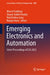 Emerging Electronics and Automation: Select Proceedings of E2a 2022 by Moncef Gabbouj