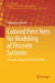 Colored Petri Nets for Modeling of Discrete Systems: A Practical Approach with Gpensim by Reggie Davidrajuh
