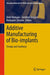 Additive Manufacturing of Bio-Implants: Design and Synthesis by Amit Mahajan
