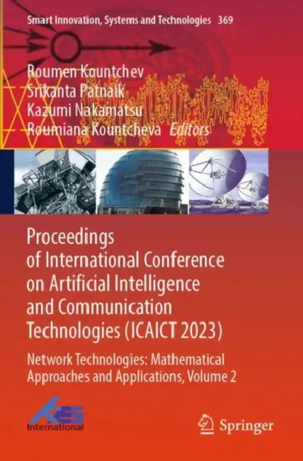 Proceedings of International Conference on Artificial Intelligence and Communication Technologies (ICAICT 2023: Network Technologies: Mathematical Approached and Applications by Roumen Kountchev
