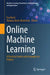 Online Machine Learning: A Practical Guide with Examples in Python by Eva Bartz