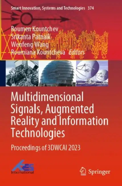 Multidimensional Signals, Augmented Reality and Information Technologies: Proceedings of 3dwcai 2023 by Roumen Kountchev