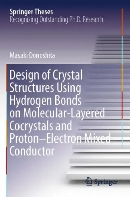Design of Crystal Structures Using Hydrogen Bonds by Masaki Donoshita