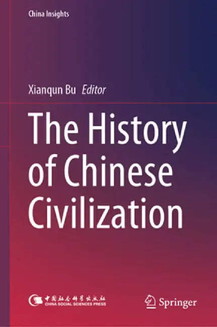 The History of Chinese Civilization by Xianqun Bu
