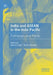 India and ASEAN in the Indo Pacific: Pathways and Perils by Swaran Singh