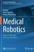 Medical Robotics: History, Challenges, and Future Directions by Yao Guo