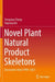 Novel Plant Natural Product Skeletons: Discoveries from 1999-2021 by Yongxian Cheng