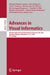 Advances in Visual Informatics: 8th International Visual Informatics Conference, IVIC 2023, Selangor, Malaysia, November 15-17, 2023, Proceedings by Halimah Badioze Zaman